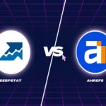 Serpstat vs Ahrefs: Comprehensive Comparison for the Best SEO Tool Choice