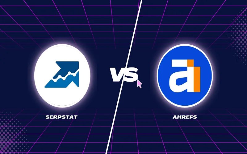 Read more about the article Serpstat vs Ahrefs: Comprehensive Comparison for the Best SEO Tool Choice